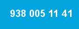 938 005 11 41